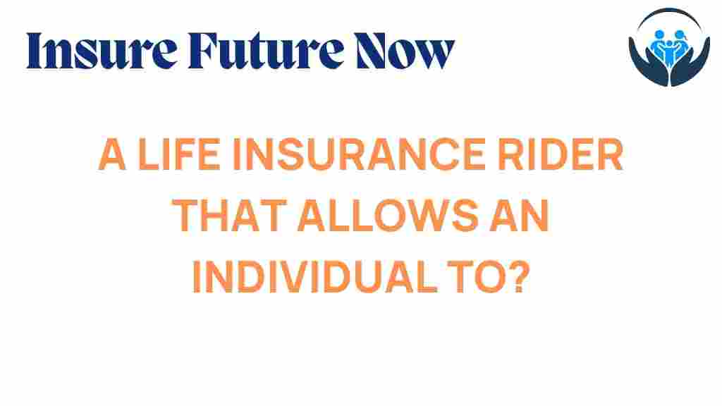 life-insurance-rider-benefits