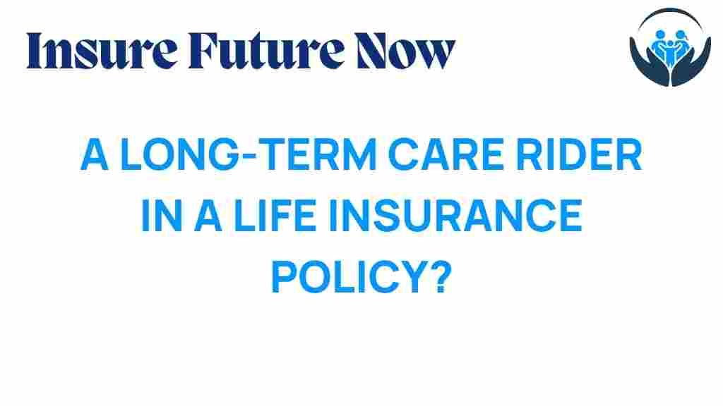 long-term-care-rider-life-insurance