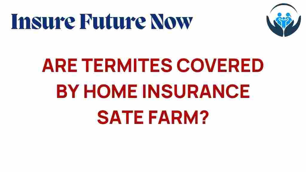 are-termites-covered-home-insurance