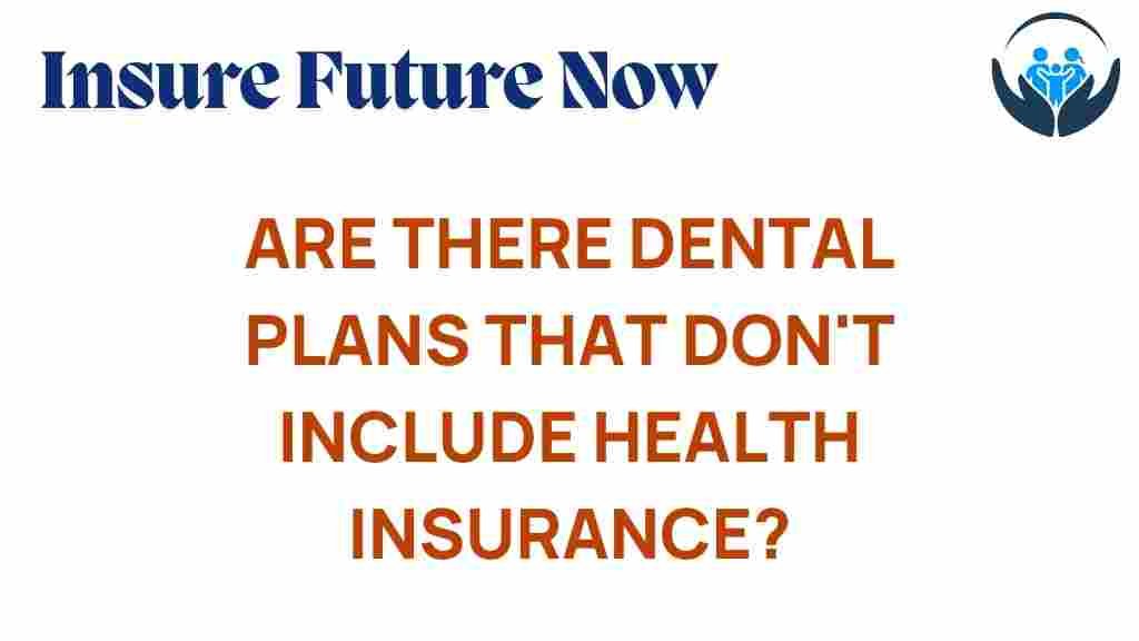 dental-plans-separate-health-insurance