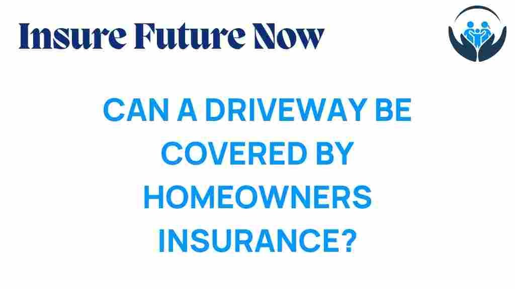 homeowners-insurance-driveway-coverage