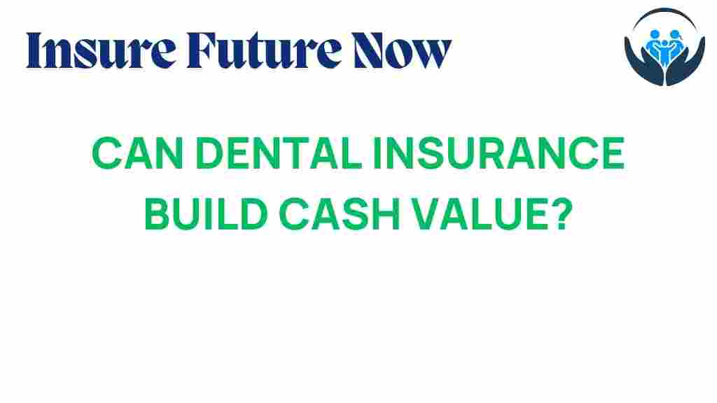 dental-insurance-build-cash-value