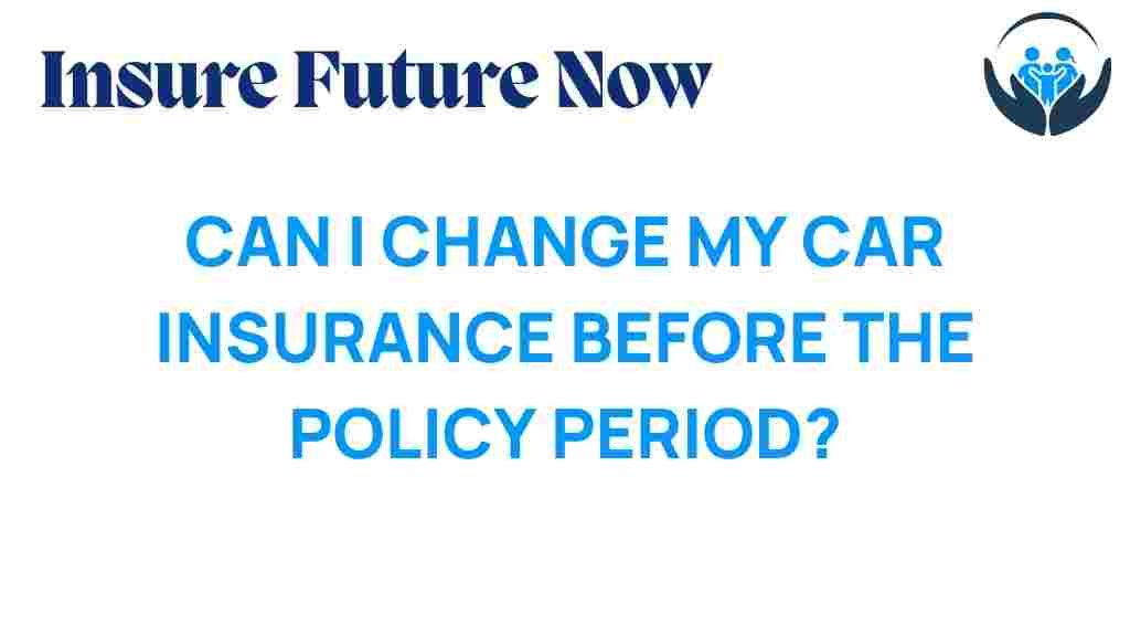 change-car-insurance-mid-policy