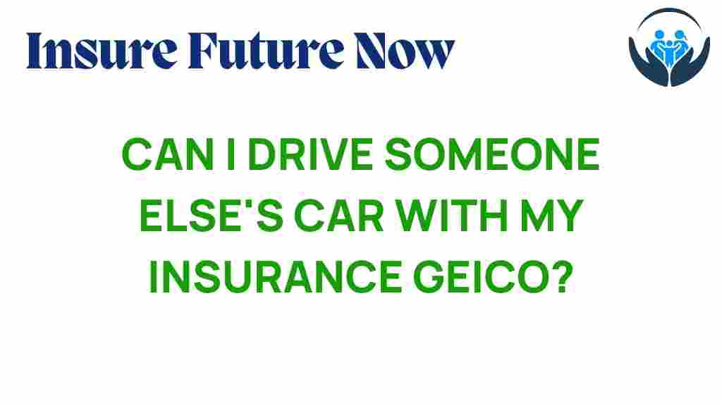 driving-someone-elses-car-geico