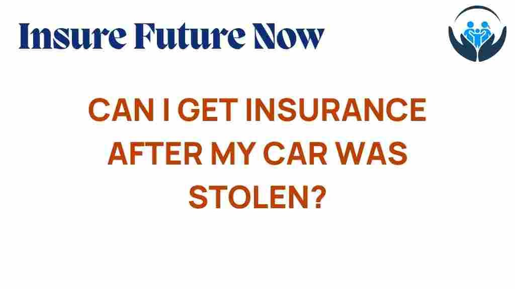 can-i-get-insurance-after-car-stolen