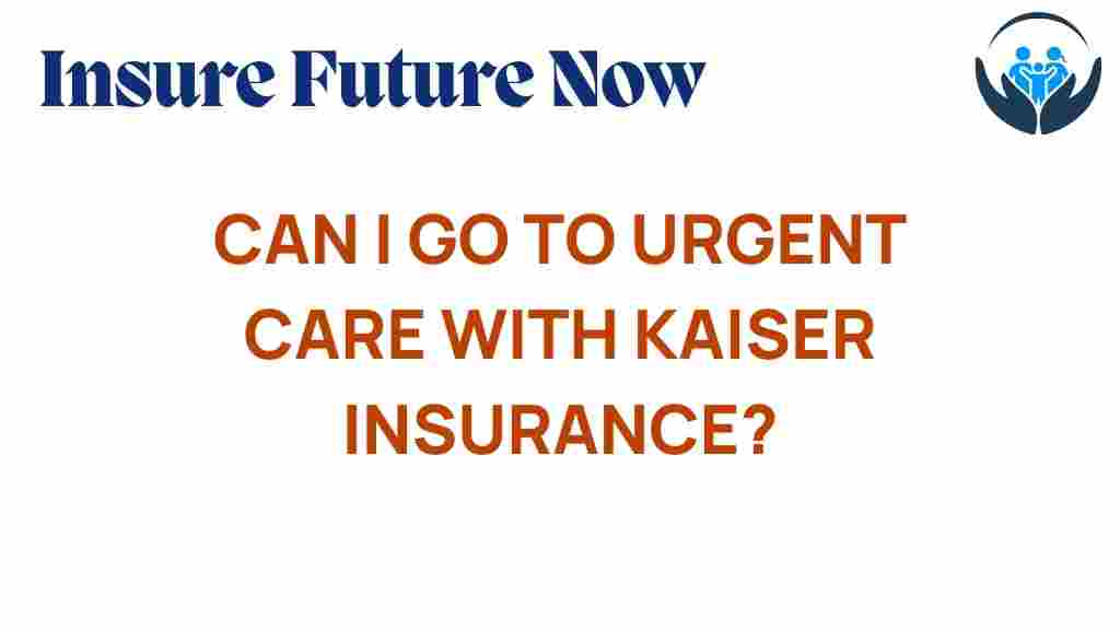 kaiser-insurance-urgent-care-options