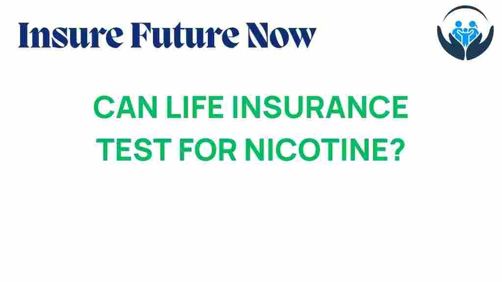 can-life-insurance-test-nicotine