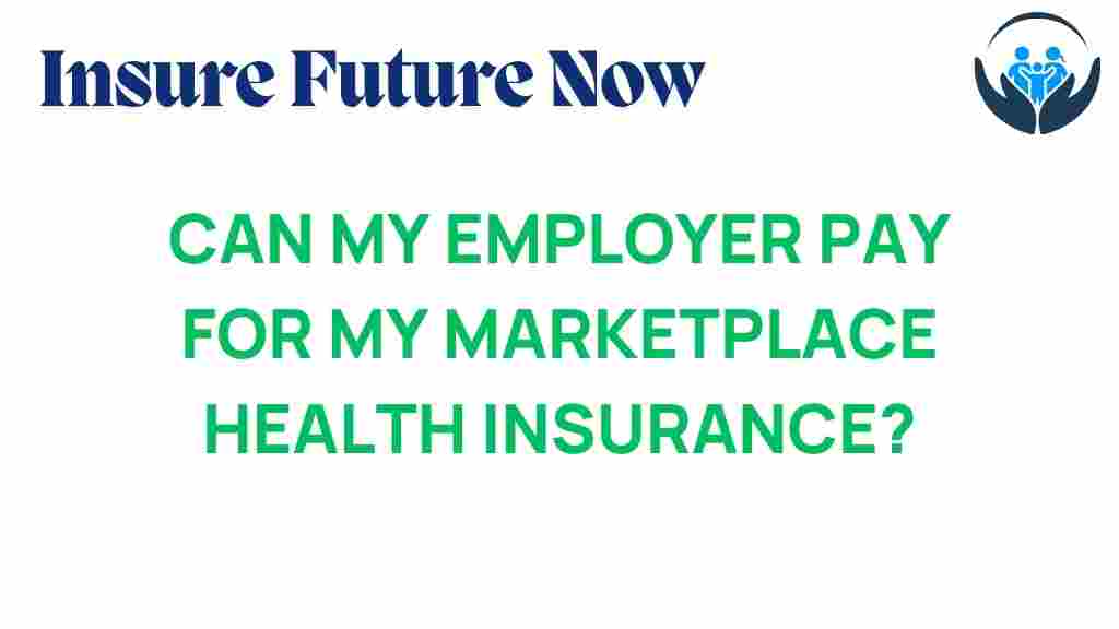 employer-funded-insurance-marketplace