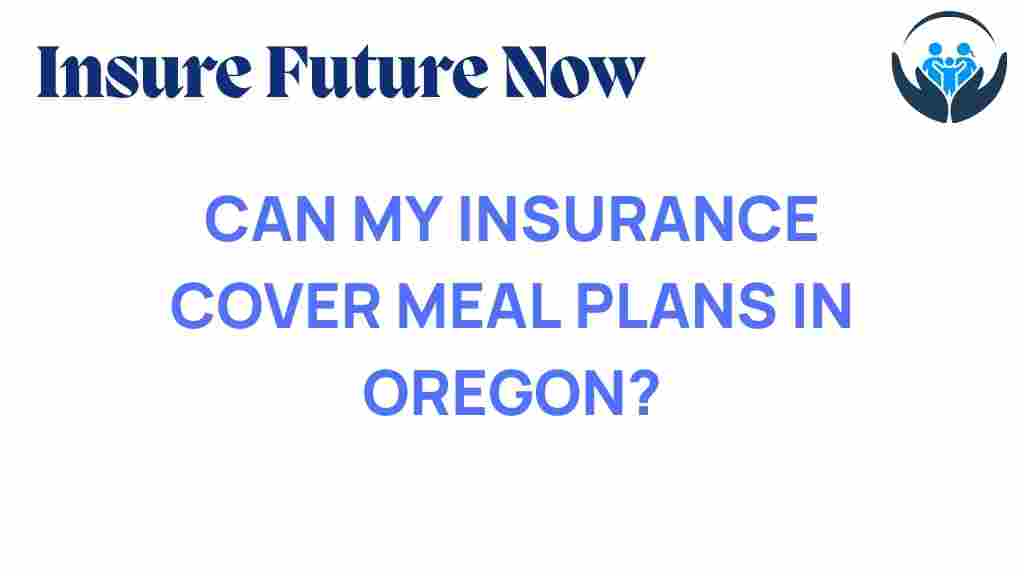 insurance-cover-meal-plans-oregon