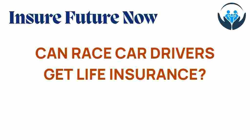 race-car-drivers-life-insurance