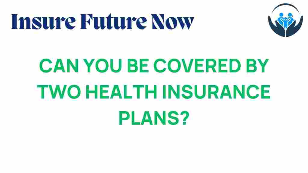dual-health-insurance-coverage