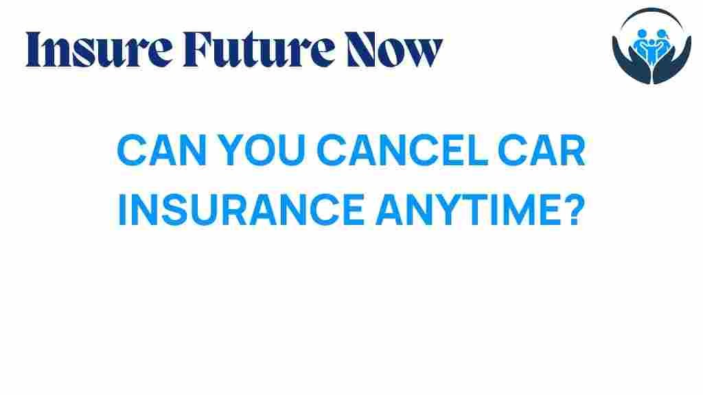 cancel-car-insurance-anytime