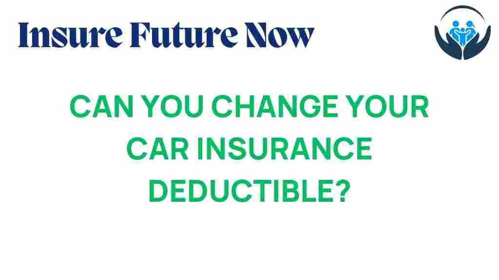 change-car-insurance-deductible