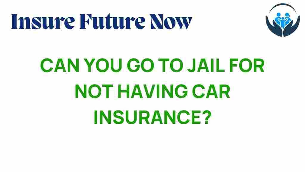 can-you-go-to-jail-for-driving-without-insurance