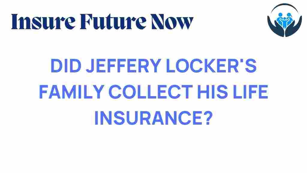 jeffery-locker-life-insurance-claim