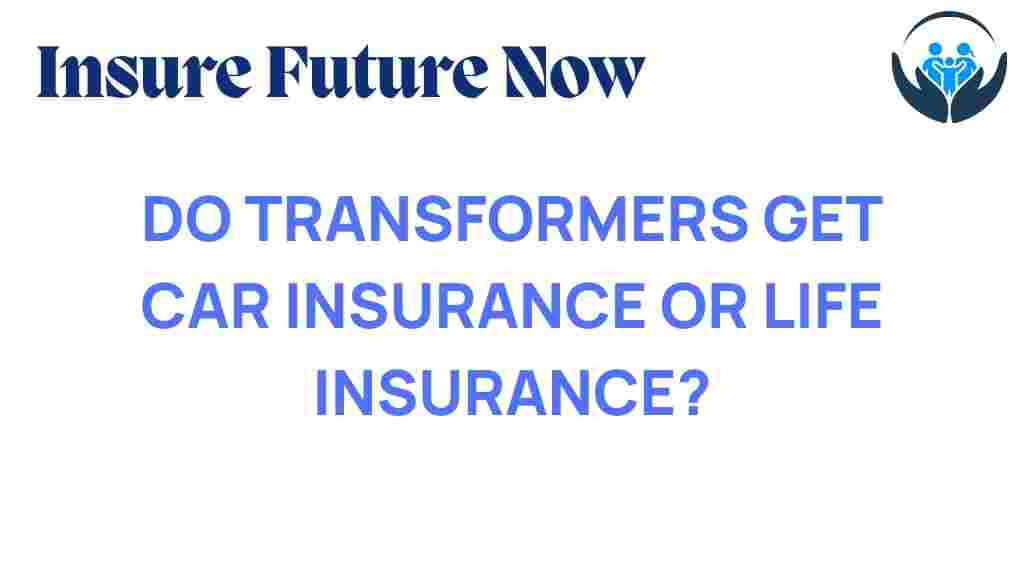 do-transformers-get-car-insurance
