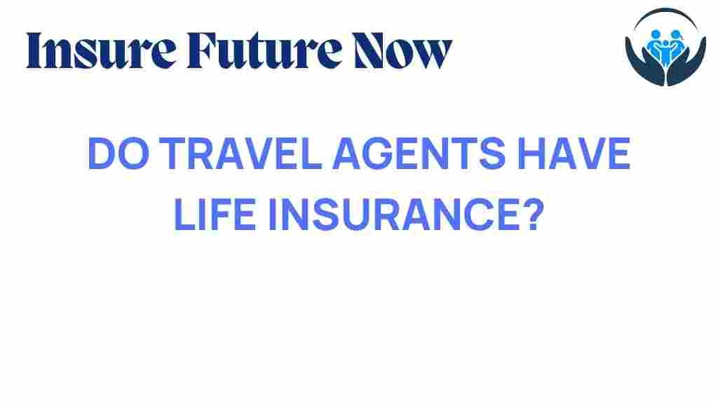 travel-agents-life-insurance