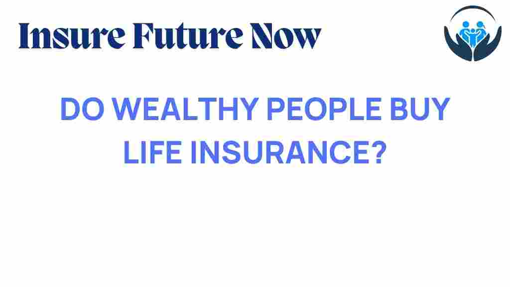 life-insurance-wealthy-individuals