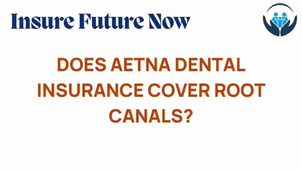 aetna-dental-insurance-root-canals