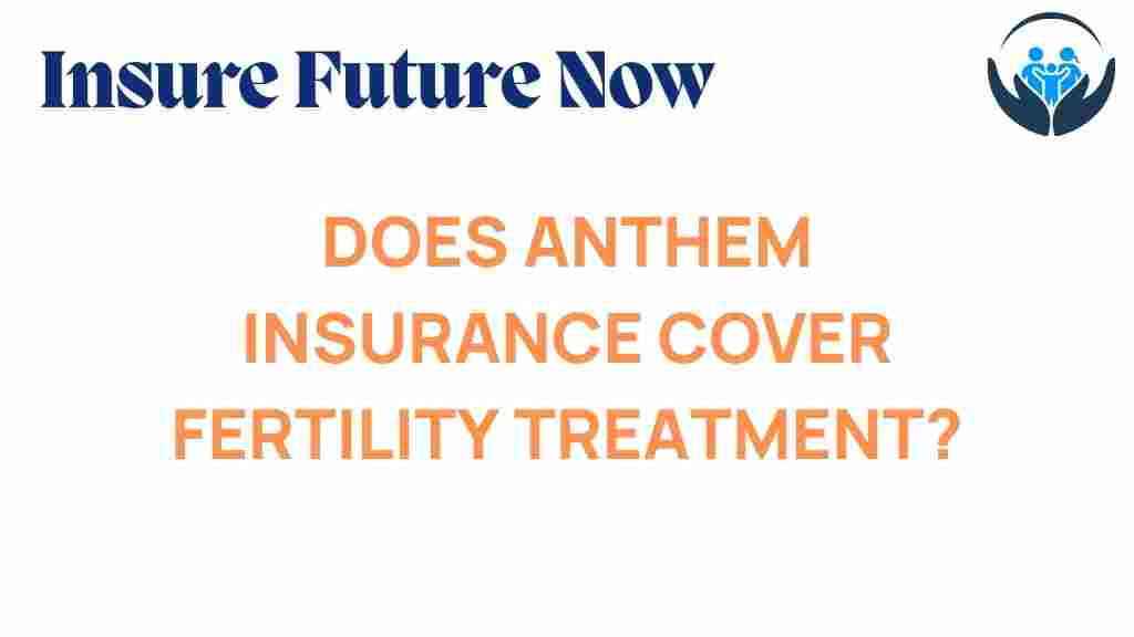 anthem-insurance-fertility-treatment