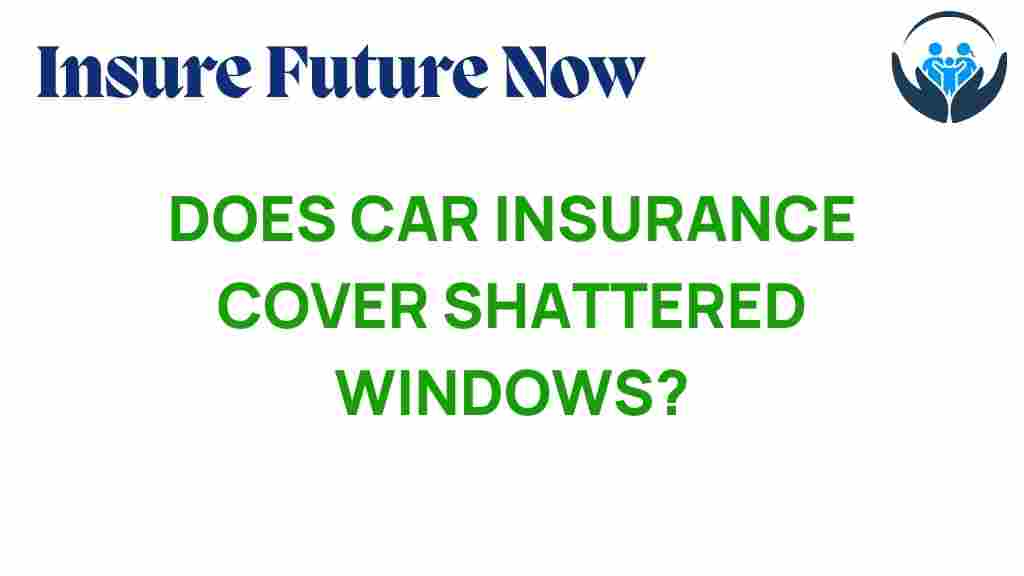 car-insurance-shattered-windows