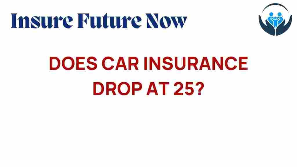 car-insurance-drop-at-25