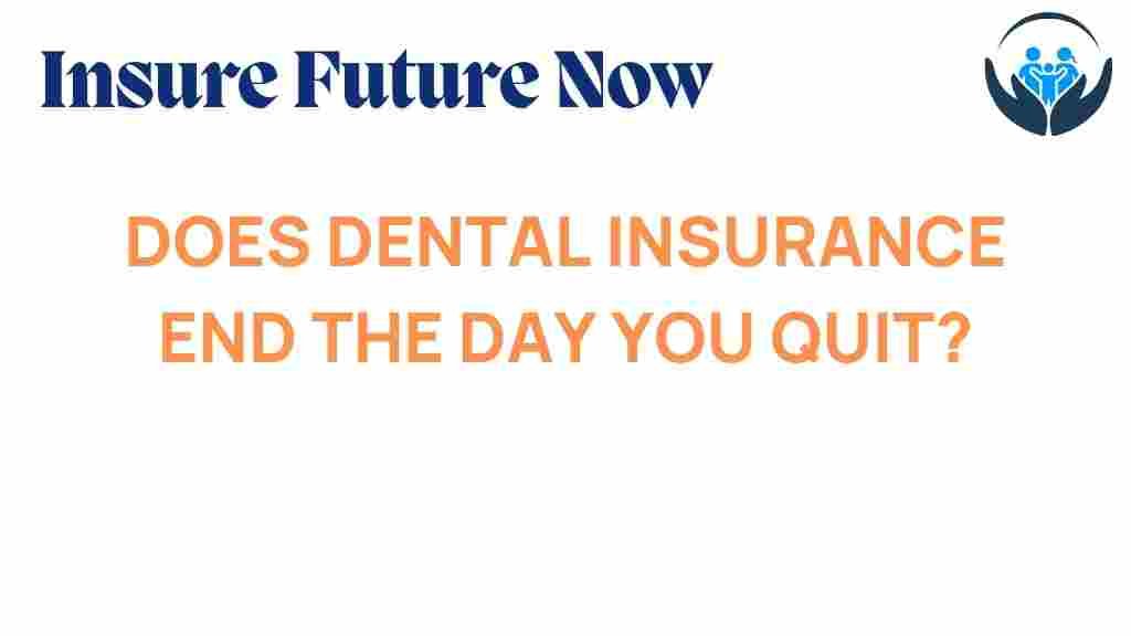 dental-insurance-disappear-job-quit