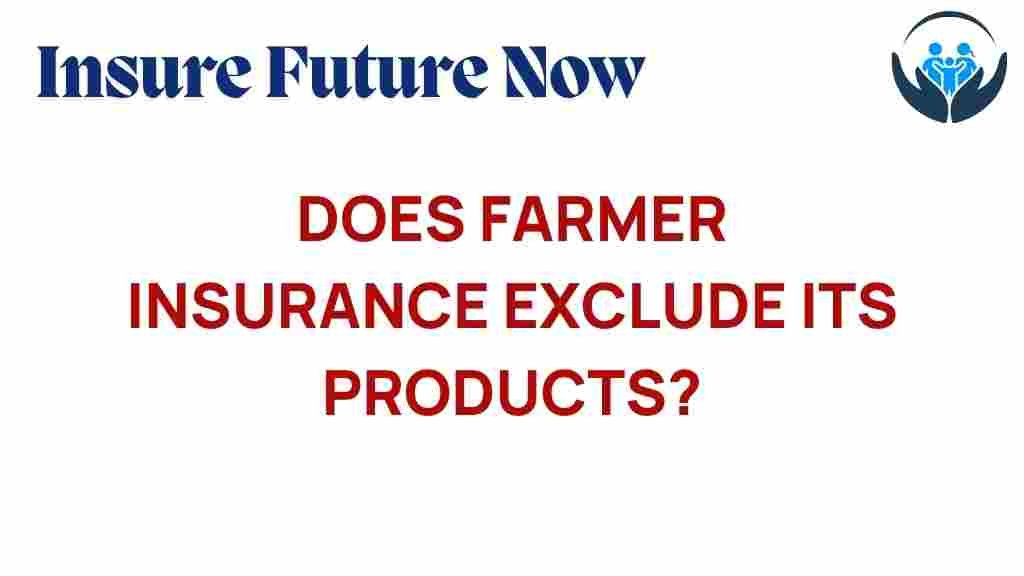 farmer-insurance-exclude-products