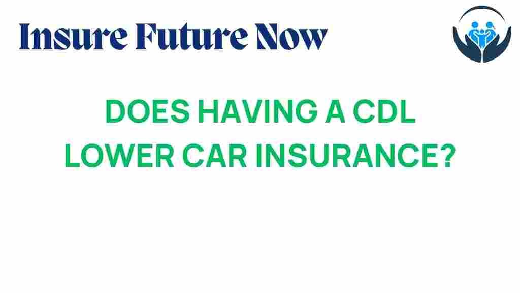 does-cdl-lower-car-insurance