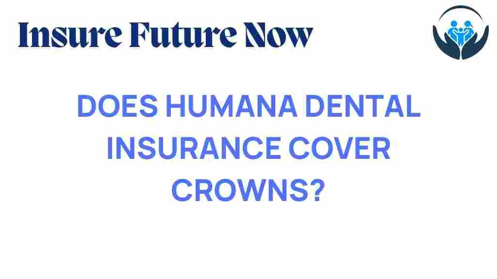 humana-dental-insurance-crowns
