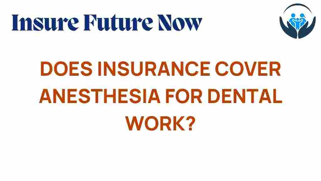dental-insurance-anesthesia-coverage