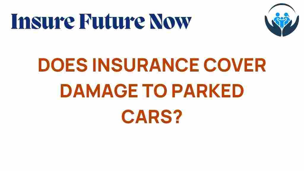 insurance-cover-damage-to-parked-cars