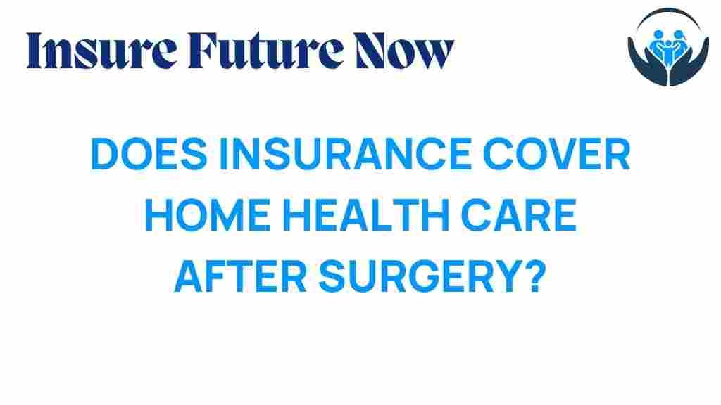 insurance-home-health-care-surgery