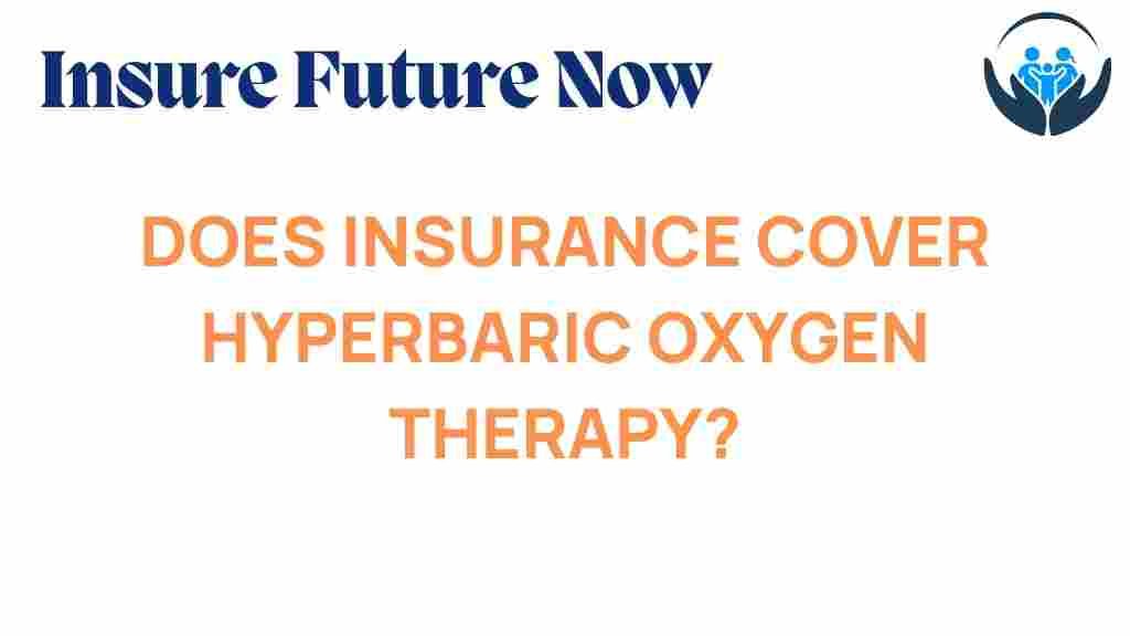 hyperbaric-oxygen-therapy-insurance-coverage