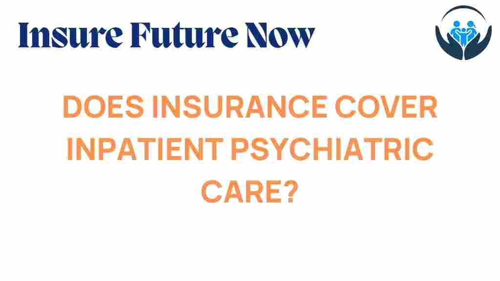 insurance-cover-inpatient-psychiatric-care