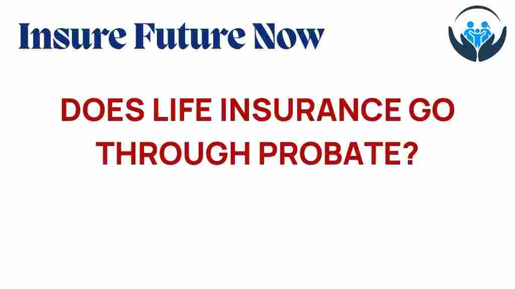 life-insurance-go-through-probate