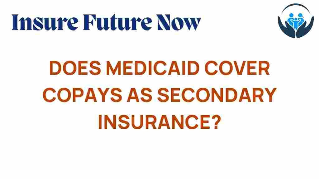 medicaid-cover-copays-secondary-insurance