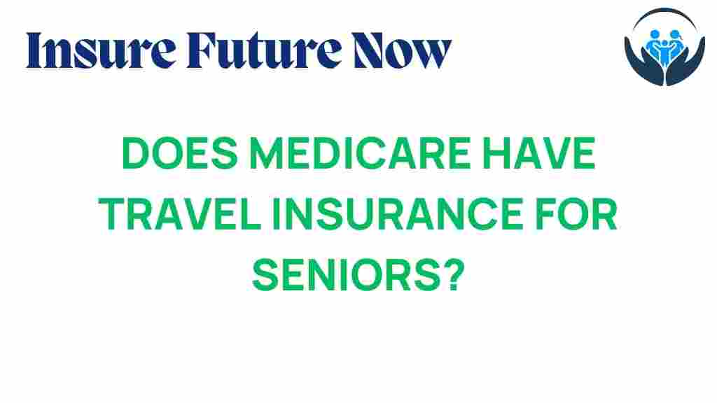medicare-travel-insurance-seniors