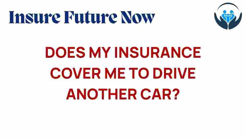 insurance-coverage-driving-another-car