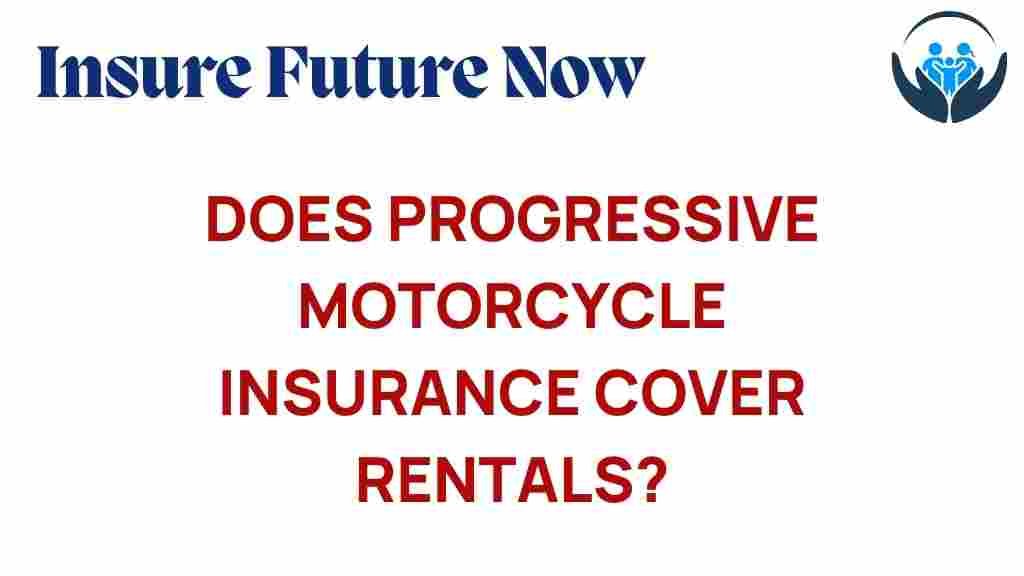 progressive-motorcycle-insurance-cover-rentals