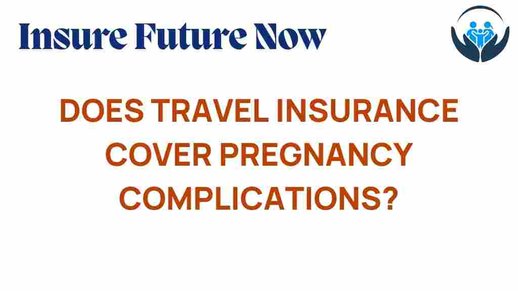 travel-insurance-pregnancy-complications