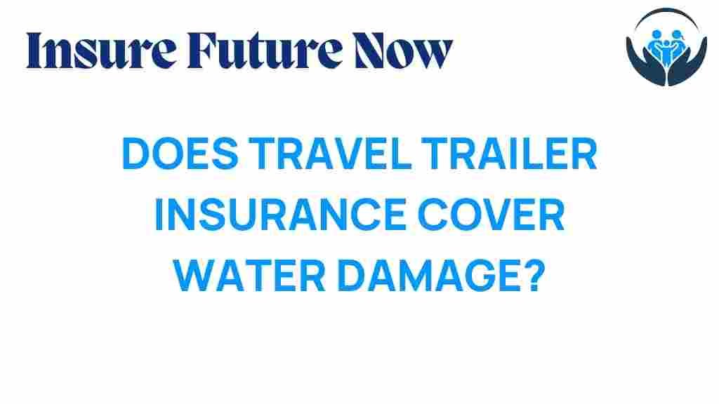travel-trailer-insurance-water-damage