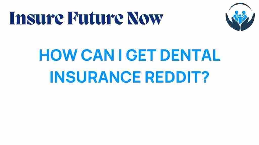 dental-insurance-reddit-tips