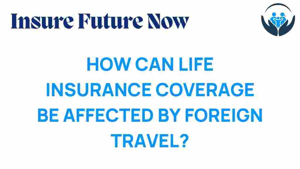 life-insurance-foreign-travel-impact