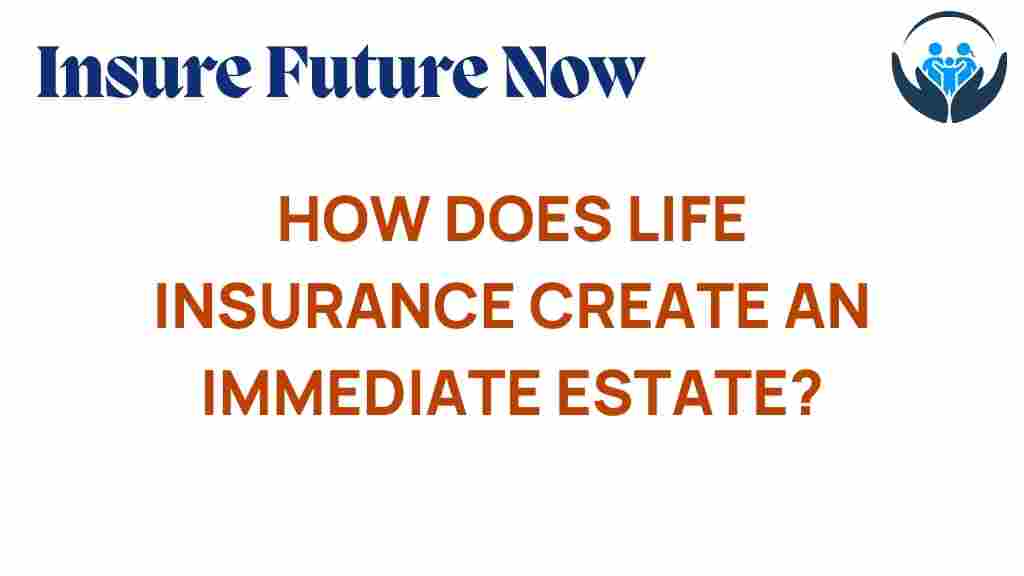 life-insurance-immediate-estate
