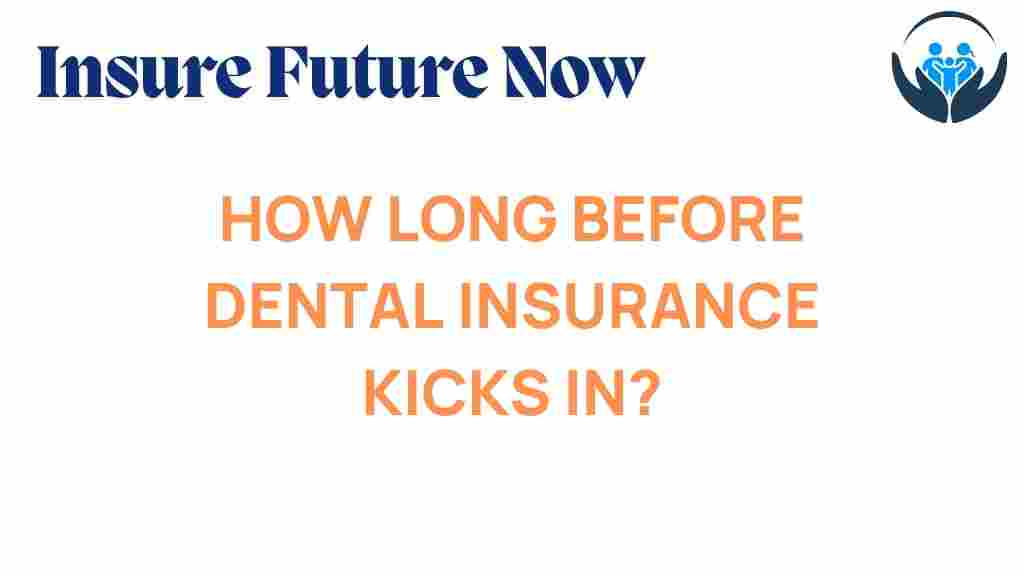 dental-insurance-kick-in