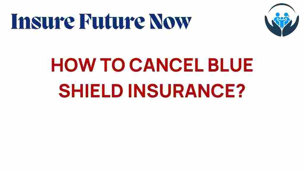 cancel-blue-shield-insurance