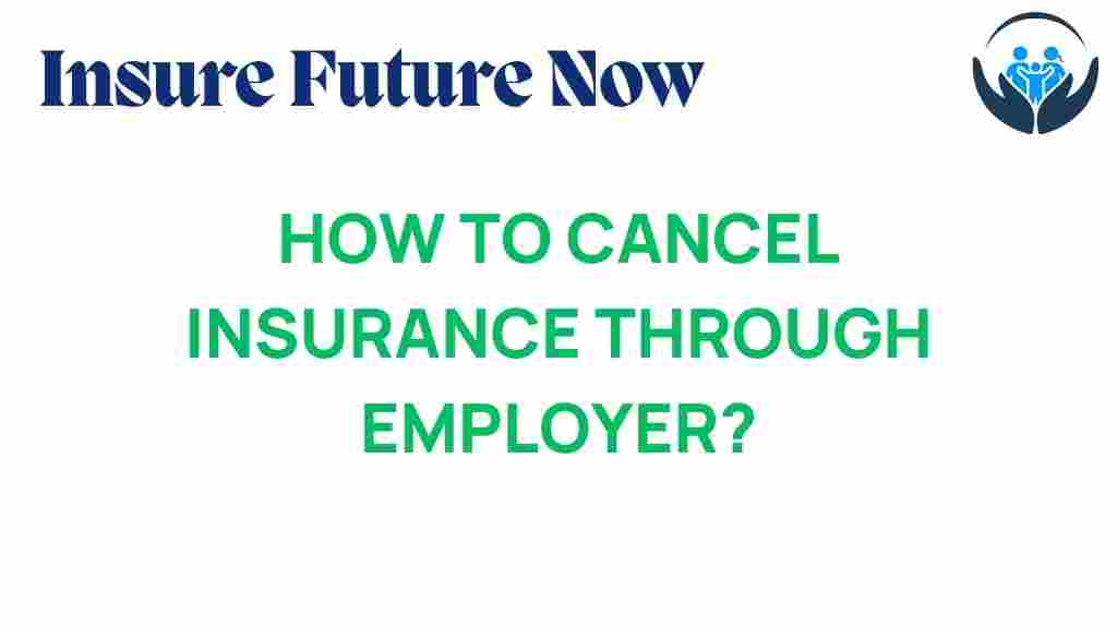 cancel-insurance-through-employer
