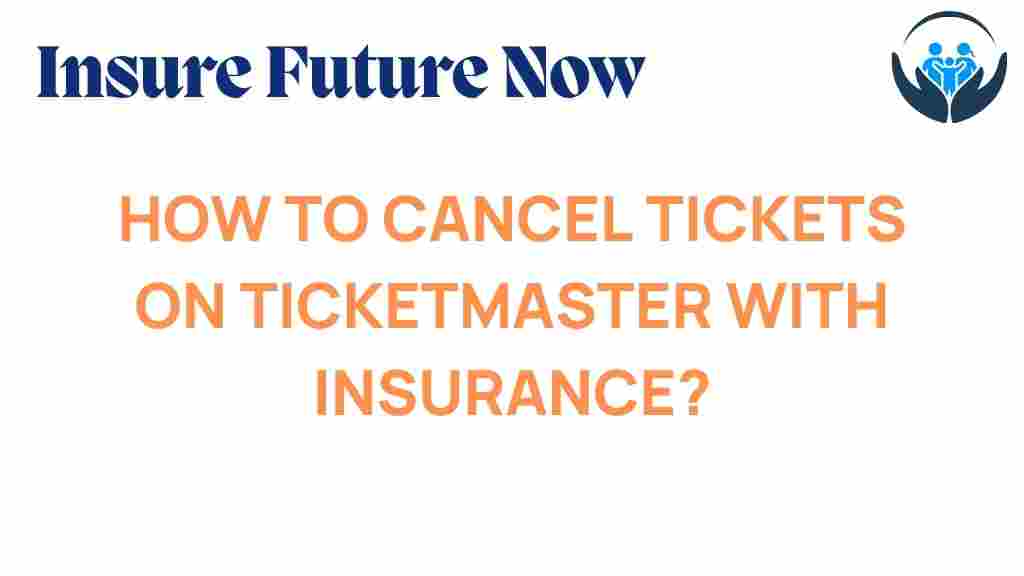 ticketmaster-cancel-tickets-insurance