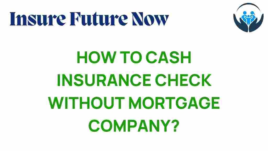cash-insurance-check-without-mortgage-company